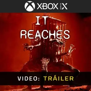 It Reaches Xbox Series – Tráiler