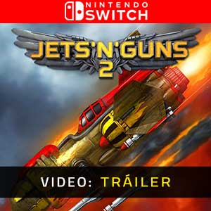 Jets n Guns 2 Nintendo Switch Vídeo En Tráiler