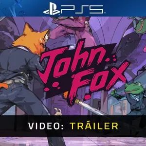 John Fox PS5 - Video Tráiler