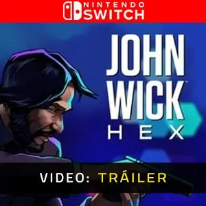 John Wick Hex Nintendo Switch - Tráiler