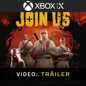 Join Us Xbox Series - Video Tráiler
