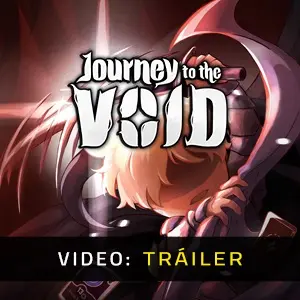 Journey to the Void - Video Tráiler