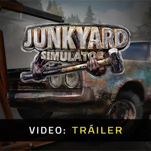 Junkyard Simulator - Tráiler de Video