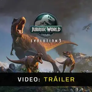 Jurassic World Evolution 3 - Tráiler del Juego