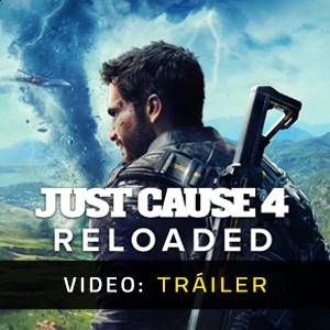 Just Cause 4 Reloaded - Tráiler de Video