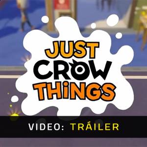 Just Crow Things Tráiler del Juego