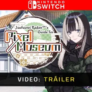 Juufuutei Raden’s Guide for Pixel Museum Nintendo Switch - Tráiler de Video
