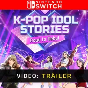 K-pop Idol Stories: Road to Debut Nintendo Switch - Tráiler