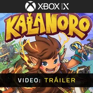 Kalanoro Xbox Series - Tráiler de Video