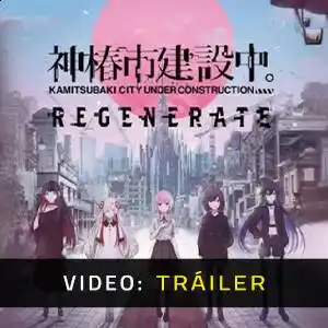KAMITSUBAKI CITY REGENERATE - Tráiler de Video