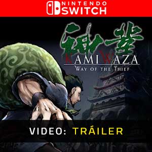 Kamiwaza: Way of the Thief Nintendo Switch- Vídeo de la campaña