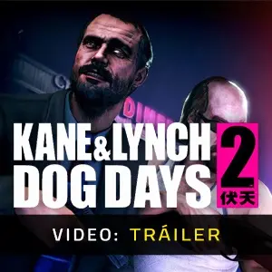 Kane and Lynch 2: Dog Days - Tráiler