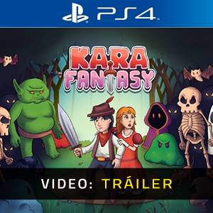 Kara Fantasy PS4 – Tráiler
