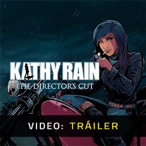 Kathy Rain Directors Cut - Tráiler