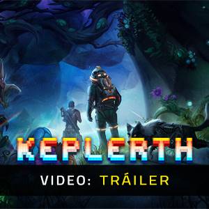 Keplerth Tráiler en Vídeo