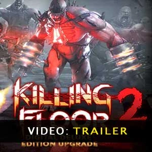 Killing Floor 2 Digital Deluxe Edition Upgrade Pc