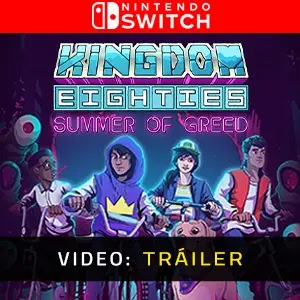 Kingdom Eighties Summer of Greed Tráiler de video
