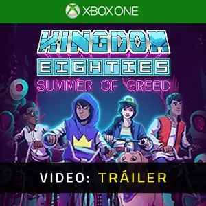 Kingdom Eighties Summer of Greed Tráiler de video