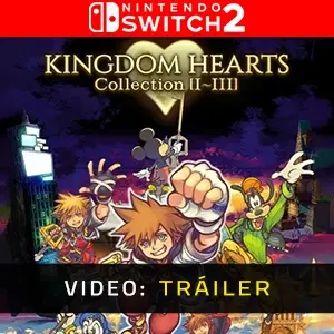 KINGDOM HEARTS Collection I-III Nintendo Switch 2 - Video Tráiler
