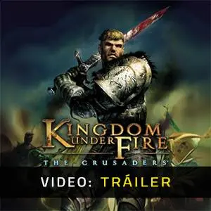 Kingdom Under Fire: The Crusaders - Tráiler en Vídeo