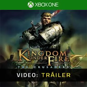 Kingdom Under Fire: The Crusaders Xbox One - Tráiler en Vídeo