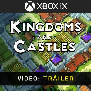Kingdoms and Castles - Tráiler de Video