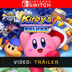 Kirby’s Return to Dream Land Deluxe - Tráiler de Vídeo