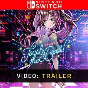 Kizuna AI Touch The Beat Nintendo Switch- Tráiler en Vídeo