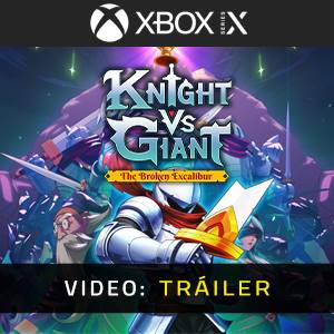 Knight vs Giant: The Broken Excalibur Xbox Series - Tráiler