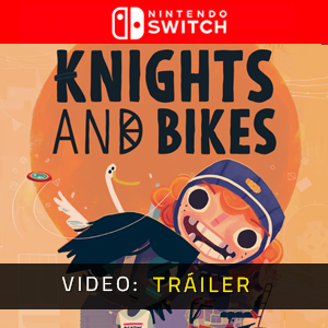 Knights And Bikes Nintendo Switch Tráiler de Video