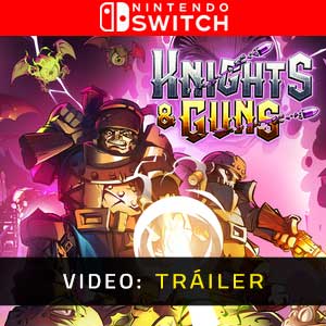 Knights & Guns Nintendo Switch- Tráiler