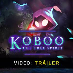 Koboo The Tree Spirit - Tráiler