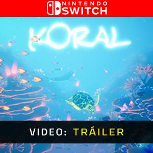 Koral Nintendo Switch - Tráiler