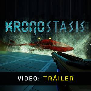 Kronostasis Tráiler del Juego
