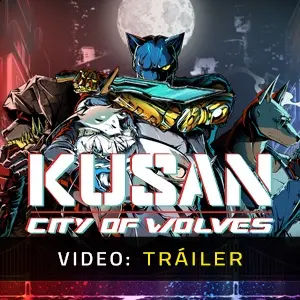 Kusan City of Wolves - Tráiler