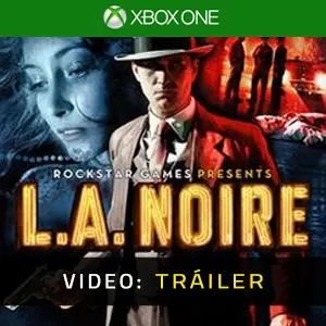 L.A. Noire Xbox One – Tráiler