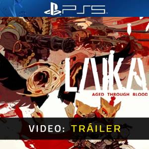 Laika Aged Through Blood PS5- Tráiler