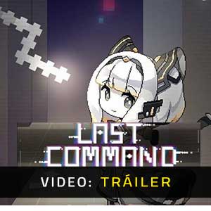 Last Command Video Del Tráiler