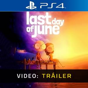 Last Day of June PS4 - Tráiler