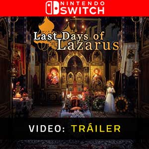 Last Days of Lazarus - Tráiler en Vídeo