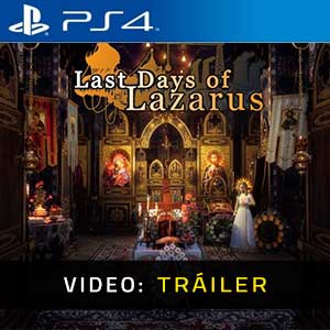 Last Days of Lazarus - Tráiler en Vídeo