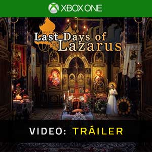 Last Days of Lazarus - Tráiler en Vídeo