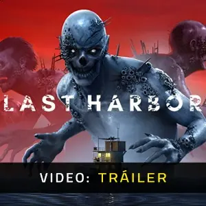 Last Harbor - Tráiler del Vídeo