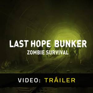 Last Hope Bunker Zombie Survival - Tráiler