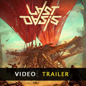 Last Oasis Tráiler del Juego