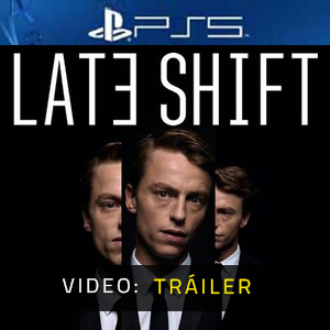 Late Shift - Tráiler de Video