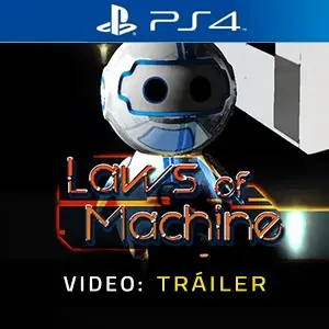 Laws of Machine PS4 - Video Tráiler