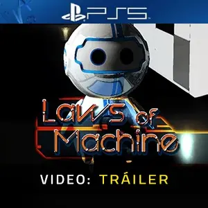 Laws of Machine PS5 - Video Tráiler