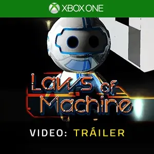 Laws of Machine Xbox One - Video Tráiler