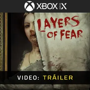 Layers of Fear 2016 Xbox Series - Tráiler de Video